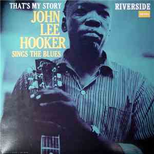 John Lee Hooker - That's My Story