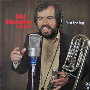 Knut Kiesewetter & Jazz Again - Just For Fun