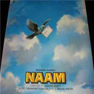 Laxmikant Pyarelal, Anand Bakshi - Naam