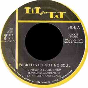 Linford Gardener - Wicked Got No Soul