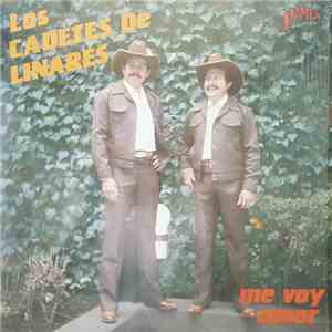Los Cadetes De Linares - Me Voy Amor