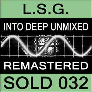 L.S.G. - Into Deep Unmixed