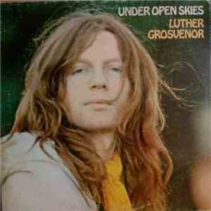 Luther Grosvenor - Under Open Skies