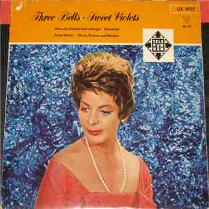 Lys Assia - Three Bells - Sweet Violets