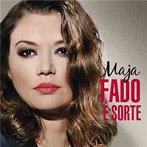 Maja Milinković - Fado É Sorte