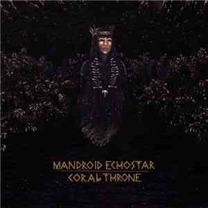 Mandroid Echostar - Coral Throne