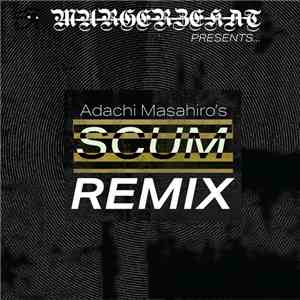 Murgerzekat, Adachi Masahiro - Murgerzekat Presents​.​.​. Adachi Masahiro's Scum REMIX