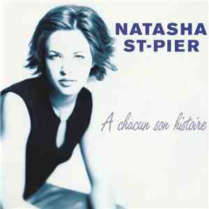 Natasha St-Pier - À Chacun Son Histoire