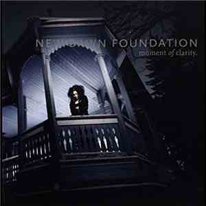 New Dawn Foundation - Moment Of Clarity