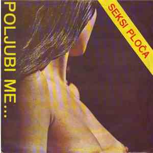 Orchestre "La Vision" - Poljubi Me... (Seksi Ploča)