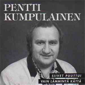 Pentti Kumpulainen - Siivet Puuttui