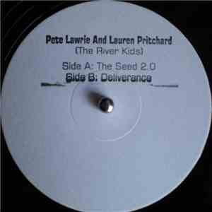 Pete Lawrie And Lauren Pritchard, (The River Kids) - The Seed 2.0 / Deliverance