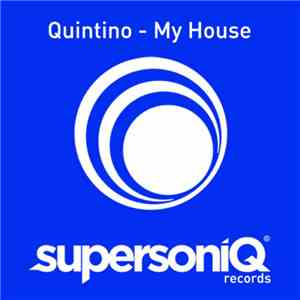 Quintino - My House