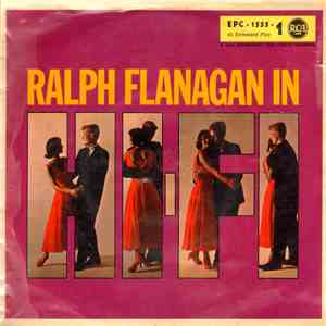 Ralph Flanagan And His Orchestra - Ralph Flanagan In Hi-Fi 1