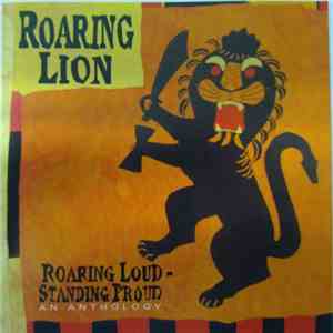 Roaring Lion - Roaring Loud - Standing Proud (An Anthology)