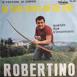 Robertino - Ho Fatto Centro Nel Tuo Cuor
