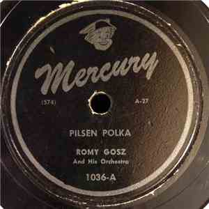 Romy Gosz And His Orchestra - Pilsen Polka / Laendler No. 13
