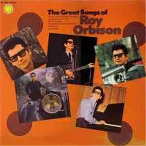 Roy Orbison - The Great Songs Of Roy Orbison