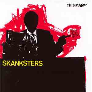 Skanksters - This Man EP