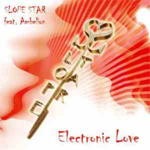 Slope Star Feat. Ambelion - Electronic Love