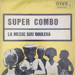 Super Combo - La Messe Sou Bouleva