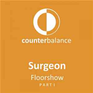 Surgeon - Floorshow Part I