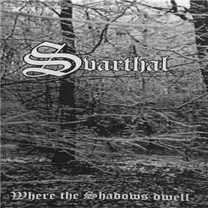 Svarthal - Where The Shadows Dwell