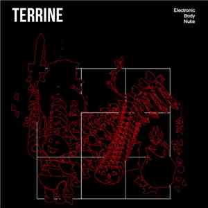 Terrine - Electronic Body Nuke