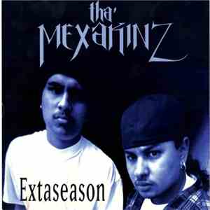 Tha' Mexakinz - Extaseason