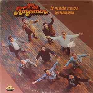 The Kingsmen  - It Made News In Heaven