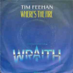 Tim Feehan - Where's The Fire