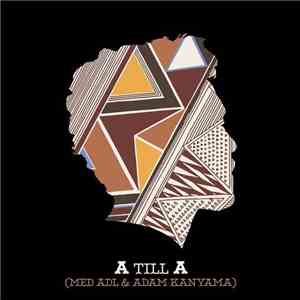 Timbuktu Med ADL & Adam Kanyama - A Till A