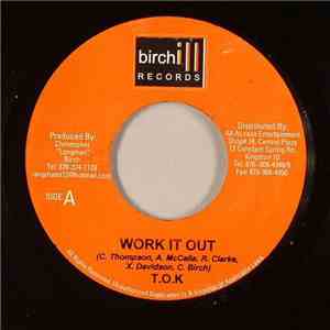 T.O.K - Work It Out