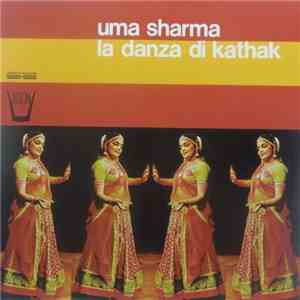 Uma Sharma - La Danza Di Kathak