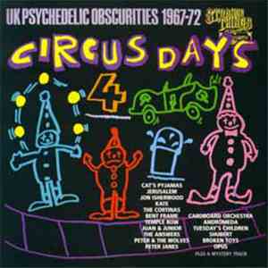 Various - Circus Days 4 - UK Psychedelic Obscurities 1967-72