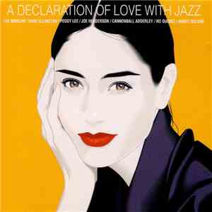 Various - A Declaration Of Love With Jazz