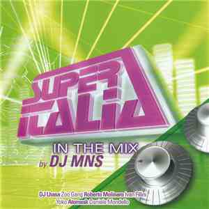 Various - Super Italia In The Mix By DJ MNS