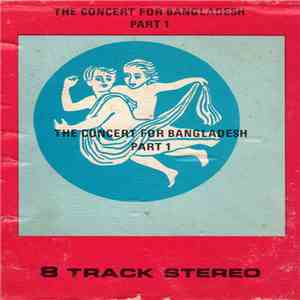 Various - The Concert For Bangladesh Part 1