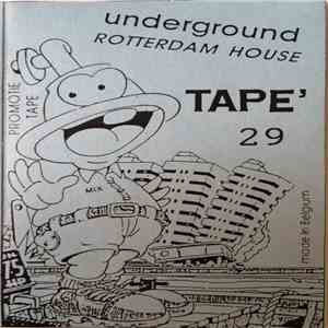 Various - Underground Rotterdam House Tape' 29