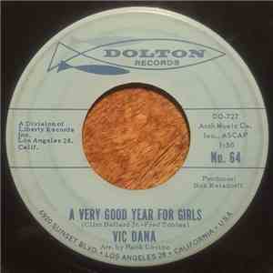 Vic Dana - A Good Year For Girls / I Wanna Be There