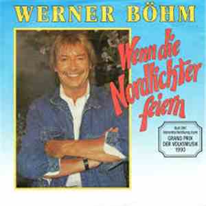 Werner Böhm - Wenn Die Nordlichter Feiern