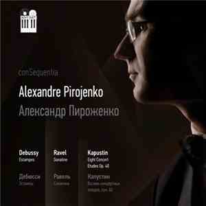 Alexandre Pirojenko - conSequentia