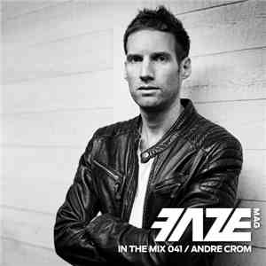 Andre Crom - FAZEmag In The Mix 041