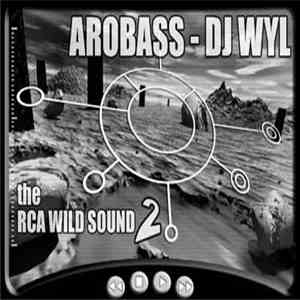Arobass, Will RCA - The RCA Wild Sound 2
