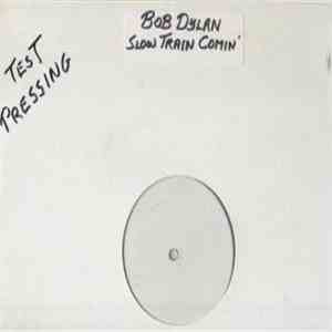 Bob Dylan - Slow Train Comin'