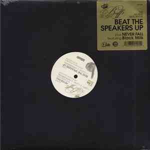 Buff1 - Beat The Speakers Up / Never Fall
