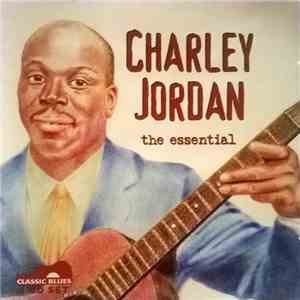 Charley Jordan - The Essential