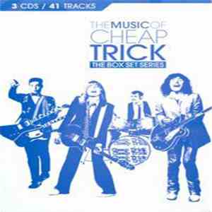 Cheap Trick - The Music Of Cheap Trick