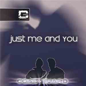 Coastguard - Just Me And You