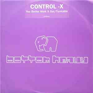 Control-X - You Better Work It Out